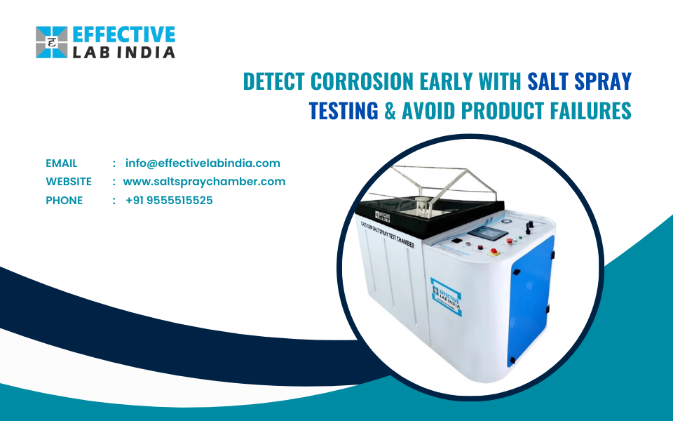 Detect Corrosion Early with Salt Spray Testing & Avoid Product Failures